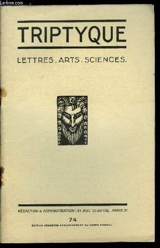 Triptyque N° 74 - Jules Romains Par Jean Cabanel. L Opéra Comique. Mort De La Mère Godard Par J. Romains. Emile Roux Par Le Dr Loup. Jean Besnard Par André Paulin