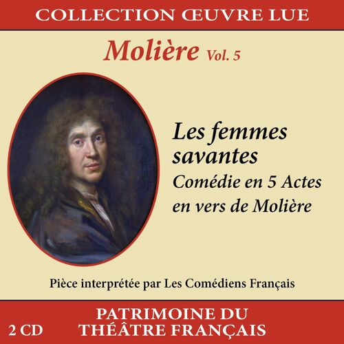Collection Oeuvre Lue - Molière - Vol. 5 : Les Femmes Savantes