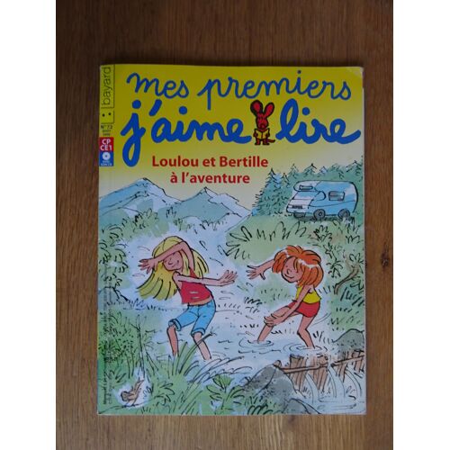 Mes Premiers J'aime Lire N° 72 : Loulou Et Bertille À L'aventure