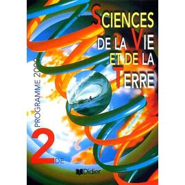 Sciences De La Vie Et De La Terre 2nde - Programme 2000