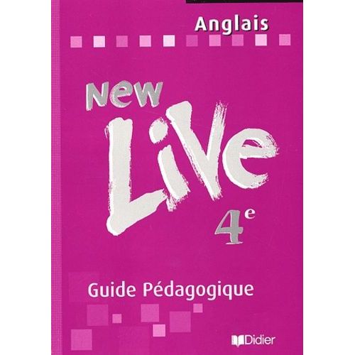 Anglais 4ème New Live - Guide Pédagogique
