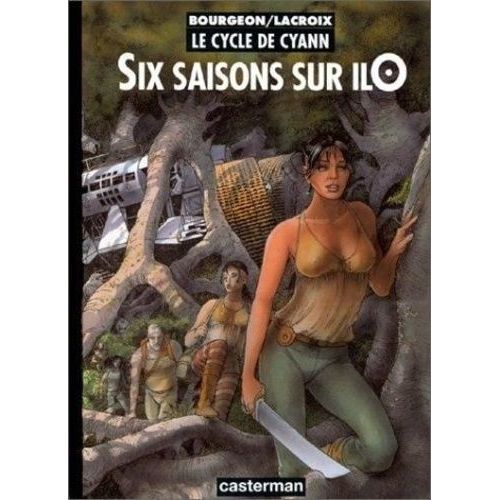 Le Cycle De Cyann - La Source Et La Sonde + Six Saisons Sur Ilo