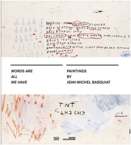 Jean-Michel Basquiat Words Are All We Have
