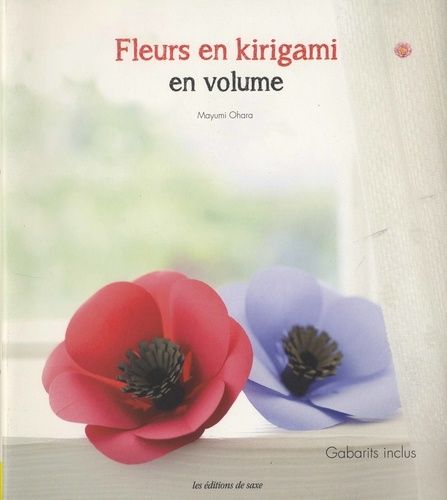 Fleurs En Kirigami En Volume - Gabarits Inclus