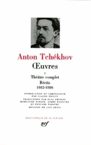 Oeuvres - Tome 1, Théâtre Complet, Récits, 1882-1886