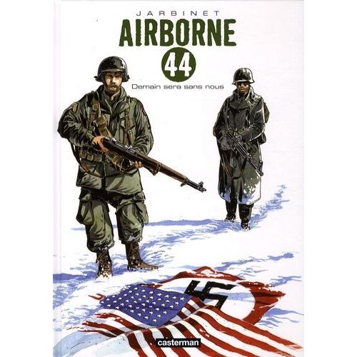 Airborne 44 - Tome 2 - Demain Sera Sans Nous