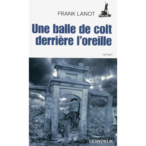 Une Balle De Colt Derrière L'oreille
