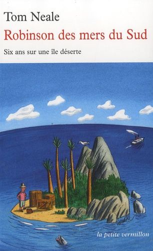 Robinson Des Mers Du Sud - Six Ans Sur Une Île Déserte