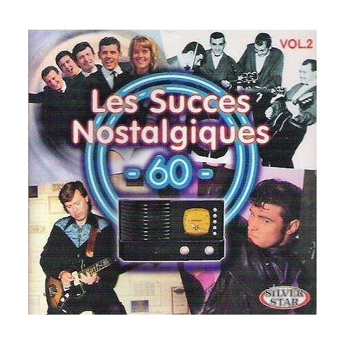 Les Succès Nostalgiques 60 Vol. 2