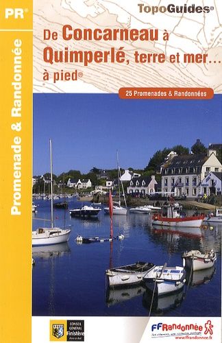 De Concarneau À Quimperlé, Terre Et Mer - À Pieds - 25 Promenades & Randonnées