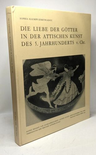 Die Liebe Der Götter In Der Attischen Kunst Des 5. Jahrhunderts V. Chr