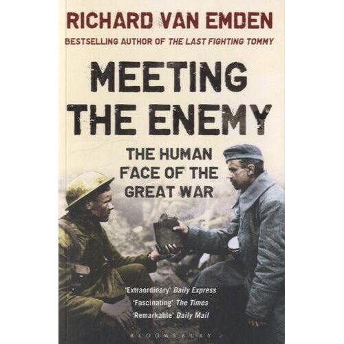 Meeting The Ennemy - The Human Face Of The Great War