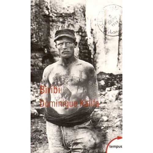 Biribi - Les Bagnes Coloniaux De L'armée Française