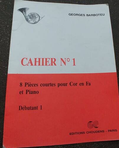 Cahier N°1 8 Pièces Courtes Pour Cor En Fa Et Piano Débutant 1