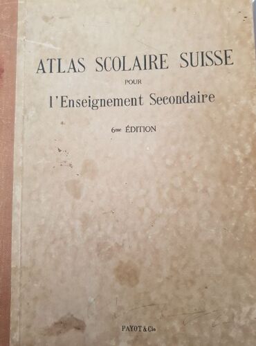 Atlas Scolaire Suisse Pour L'enseignement Secondaire