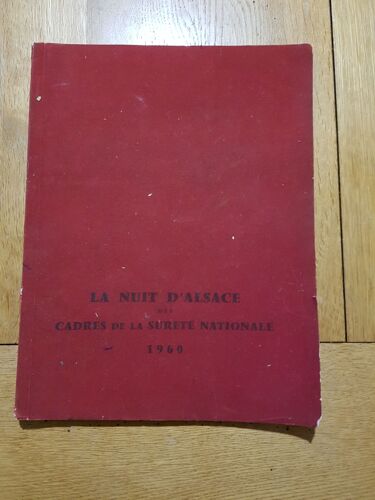 La Nuit D Alsace " Des Cadres De La Sureté Nationale Sous Le Haut Patronage De Messieurs Les Préfets Du Bas-Rhin Et Du Haut-Rhin