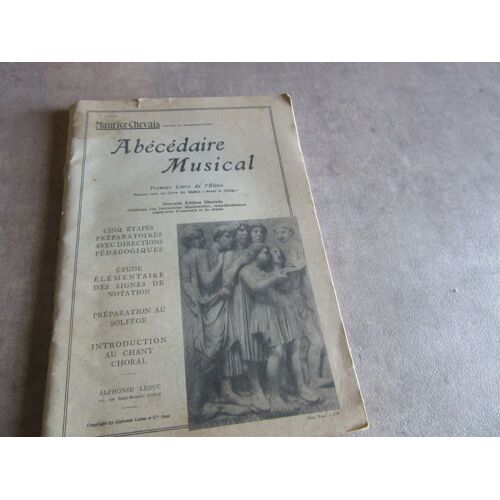Maurice Chevais Abecedaire Musical 1 Livre De L Eleve Preparatoires Pedagogiques Solfege Chant Choral