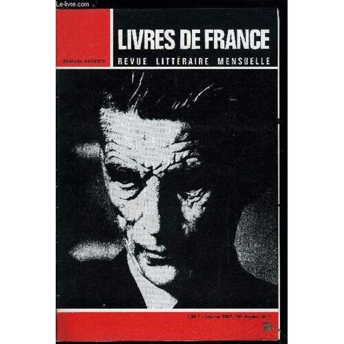 Livres De France N° 1 - Samuel Beckett Par Simone Benmussa. Beckett Et Ses Fables Par Ludovic Janvier. Samuel Beckett Homme De Théatre Par Jean Jacques Mayoux. A Propos De Comédie Par Pierre Mazars Et(...)