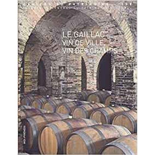 Le Gaillac Vin De Ville Vin Des Champs