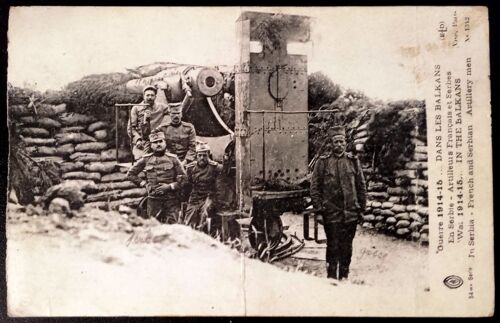 14-18 : Carte Postale De 1915 Artilleurs Français Et Serbes Dans Les Balkans