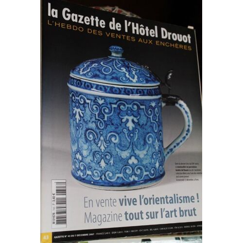 La Gazette De L'hôtel Drouot 43 : L'orientalisme - L'art Brut