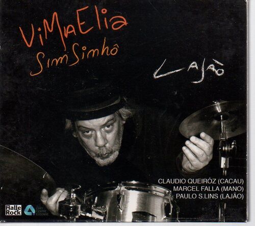 Vima Elia Sim Simho Claudi Queiroz Marcel Falla Paulo S Lins Cacau Mano Lajao