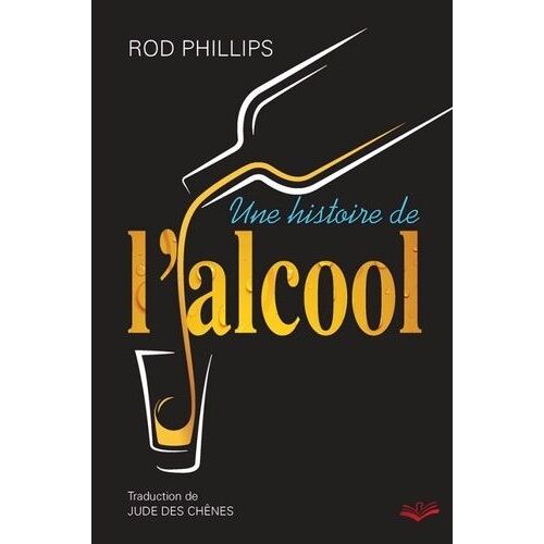 Une Histoire De L'alcool