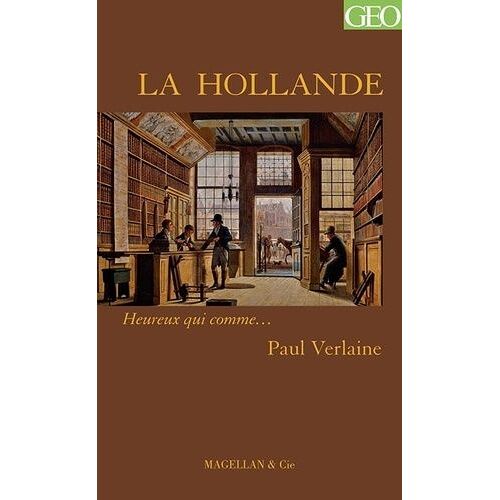 La Hollande - Récit