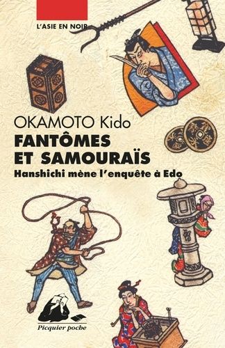 Fantômes Et Samouraïs - Hanshichi Mène L'enquête À Edo