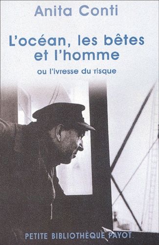 L'océan, Les Bêtes Et L'homme Ou L'ivresse Du Risque