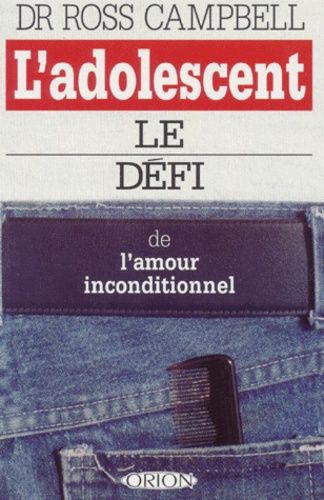 L'adolescent - Le Défi De L'amour Inconditionnel