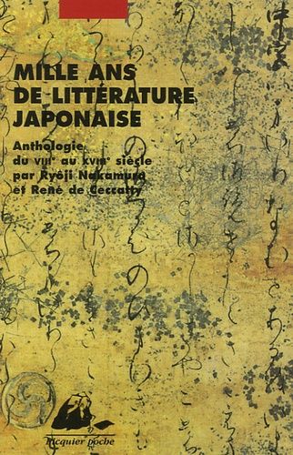 Mille Ans De Littérature Japonaise - Une Anthologie Du Viiie Au Xviiie Siècle
