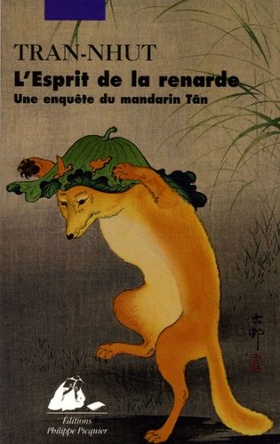 L'esprit De La Renarde - Une Enquête Du Mandarin Tân