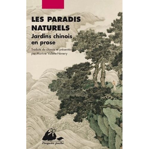 Les Paradis Naturels - Jardins Chinois En Prose