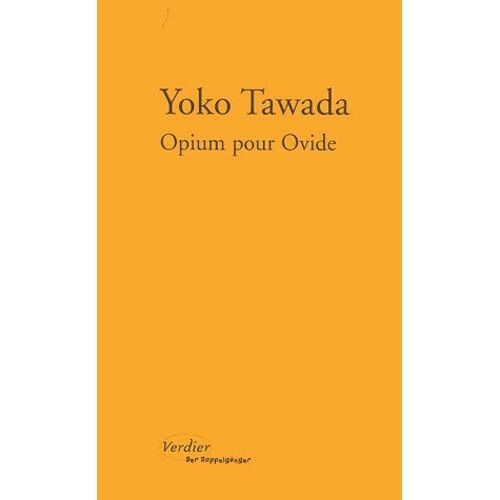 Opium Pour Ovide - Notes De Chevet Sur Vingt-Deux Femmes