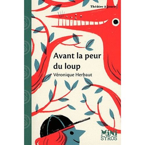 Avant La Peur Du Loup - Pièce En Un Acte