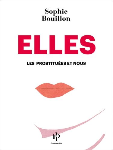 Elles - Les Prostituées Et Nous