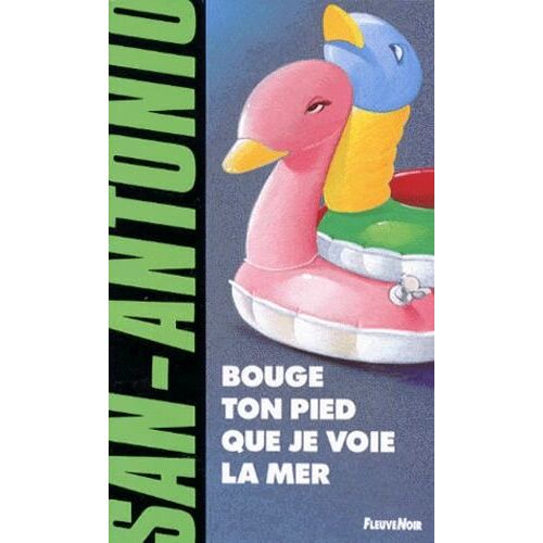 Bouge Ton Pied, Que Je Voie La Mer