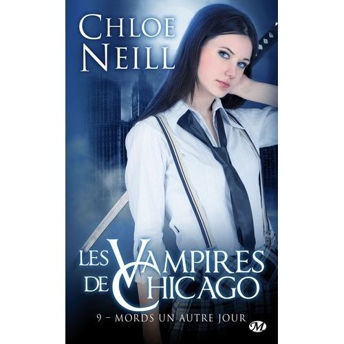 Les Vampires De Chicago - Tome 9 - Mords Un Autre Jour