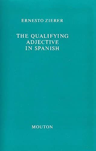 The Qualifying Adjective In Spanish