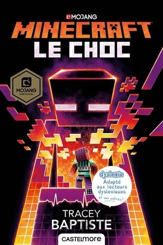 Minecraft, Le Choc