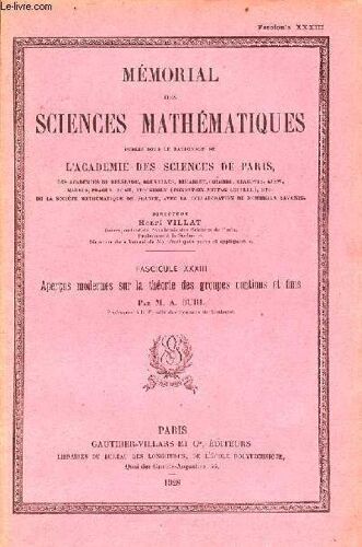 Aperçus Modernes Sur La Théorie Des Groupes Continus Et Finis - Mémoral Des Sciences Mathématiques Fascicule Xxxiii.