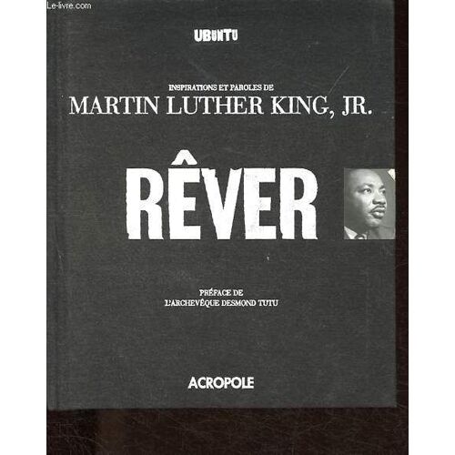 Rêver - Inspirations Et Paroles De Martin Luther King Jr.