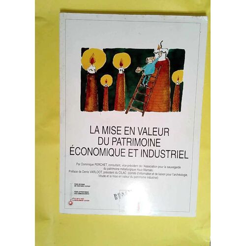 La Mise En Valeur Du Patrimoine Economique Et Industriel