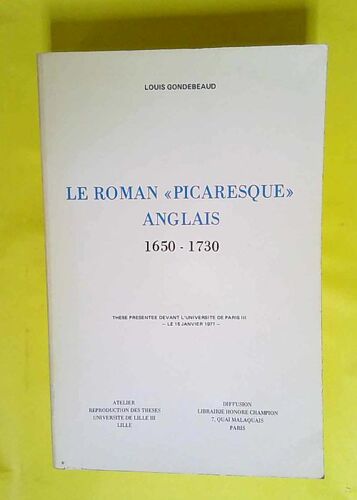 Le Roman "Picaresque" Anglais, 1650-1730 (French Edition)