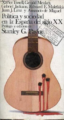 Politica Y Sociedad En La Espana Del Siglo Xx - Coleccion Manifesto Historia N°61.