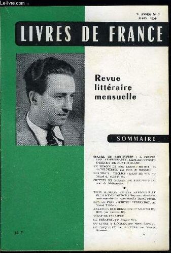 Livres De France N° 3 - Michel De Saint Pierre : A Propos Des Aristocrates. Lettre Ouverte D Henry De Montherlant. Un Témoin De Son Temps : Michel De Saint Pierre Par Pierre De Boisdeffre. Les Trois(...)