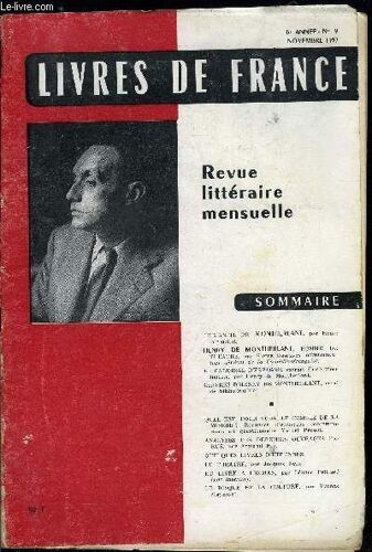 Livres De France N° 9 - Humanité De Montherlant Par Henri Perruchot, Henry De Montherlant, Homme De Théatre Par Pierre Descaves, Le Cardinal D Espagne Par Henry De Montherlant, Oeuvres D Henry De(...)