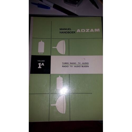 Manuel Adzam Volume 1a Tubes Radio Tv Audio