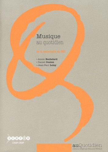 Musique Au Quotidien - De La Maternelle Au Ce1 (2 Cd Audio)